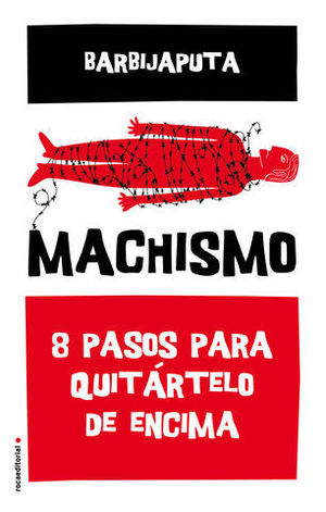 MACHISMO 8 PASOS PARA QUITARTELO DE ENCIMA