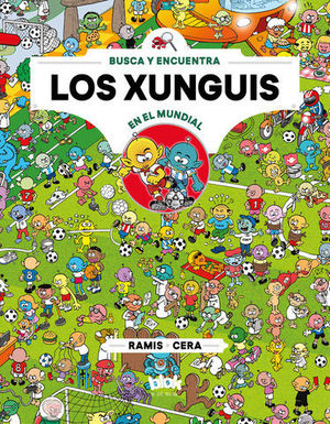 LOS XUNGUIS EN EL MUNDIAL .  BUSCA Y ENCUENTRA