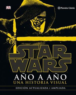 STAR WARS A�O A A�O UNA HISTORIA VISUAL