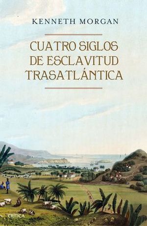 CUATRO SIGLOS DE ESCLAVITUD TRASATLANTICA