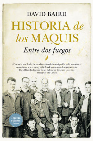 HISTORIA DE LOS MAQUIS ENTRE DOS FUEGOS