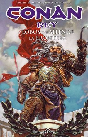 CONAN REY : LOBOS ALLENDE DE LA FRONTERA