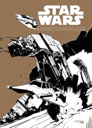 STAR WARS EL GRAN LIBRO DE LA SAGA PARA COLOREAR