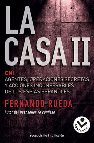 LA CASA II CNI: AGENTES, OPERACIONES SECRETAS Y ACCIONES INCONFESABLES