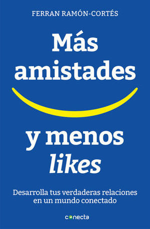 MAS AMISTADES Y MENOS LIKES