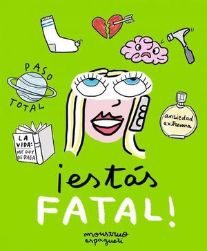 ESTAS FATAL !