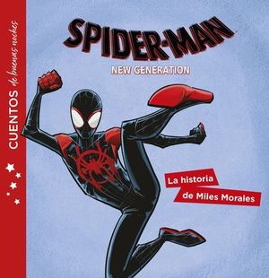 SPIDER-MAN: LA HISTORIA DE MILES MORALES. CUENTOS DE BUENAS NOCHES