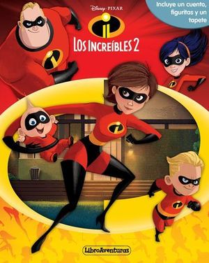 LOS INCREIBLES 2. LIBROAVENTURAS. LIBRO-JUEGO