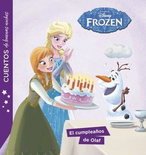 FROZEN. CUENTOS DE BUENAS NOCHES. EL CUMPLEAOS DE OLAF