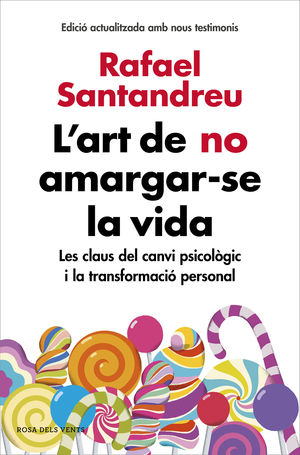 L'ART DE NO AMARGAR-SE LA VIDA (EDICI AMPLIADA I ACTUALITZADA)