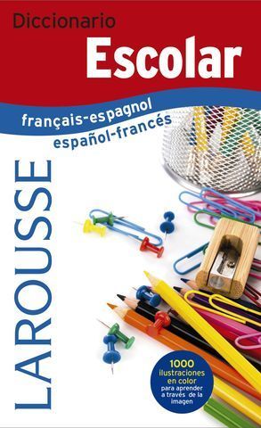 DICCIONARIO ESCOLAR FRANAIS-ESPAGNOL / ESPAOL-FRANCS.