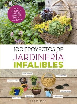100 PROYECTOS DE JARDINERIA INFALIBLES