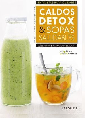 CALDOS DETOX Y SOPAS SALUDABLES