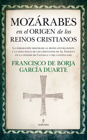 MOZRABES EN EL ORIGEN DE LOS REINOS CRISTIANOS