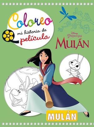 MULAN.  COLOREO MI HISTORIA DE PELICULA