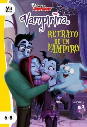 VAMPIRINA.  RETRATO DE UN VAMPIRO ( SERIE AMARILLA )