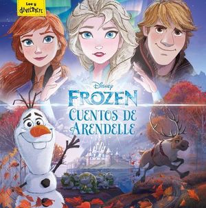 FROZEN. CUENTOS DE ARENDELLE.