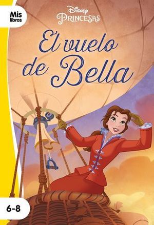 PRINCESAS. EL VUELO DE BELLA. NARRATIVA