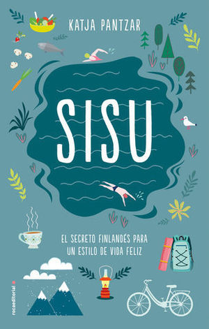 SISU.  EL SECRETO FINLANDES PARA UN ESTILO DE VIDA FELIZ
