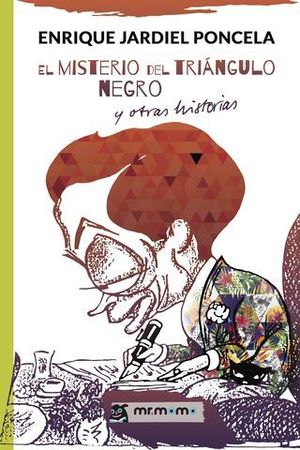 EL MISTERIO DEL TRI�NGULO NEGRO Y OTRAS HISTORIAS
