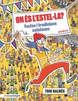 ON �S L' ESTEL�LA? - FESTES I TRADICIONS CATALANES