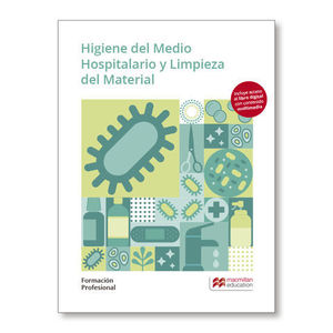 HIGIENE DEL MEDIO HOSPITALARIO Y LIMPIEZA ED. 2019