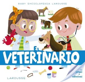 BABY ENCICLOPEDIA.  EL VETERINARIO
