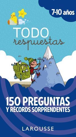 TODO RESPUESTAS.  150 PREGUNTAS Y RECORDS SORPRENDENTES 7 - 10 AOS