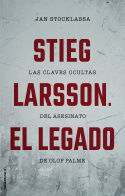 STIEG LARSSON.  EL LEGADO