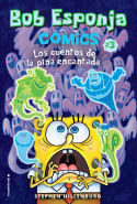 BOB ESPONJA COMICS 3 LOS CUENTOS DE LA PIA ENCANTADA