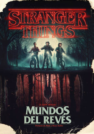 STRANGER THINGS. MUNDOS DEL REVS LA GUA OFICIAL