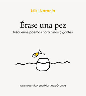 �RASE UNA PEZ.  PEQUE�OS POEMAS PARA NI�OS GIGANTES