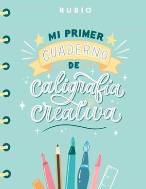 MI PRIMER CUADERNO DE CALIGRAFA CREATIVA