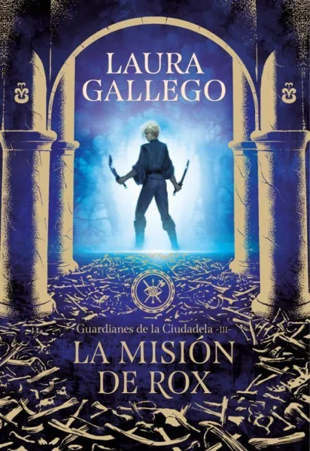 Guardianes de la Ciudadela 3. La Misión de Rox