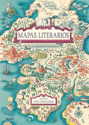 MAPAS LITERARIOS.  TIERRAS IMAGINARIA DE LOS ESCRITORES