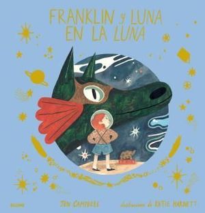 FRANKLIN Y LUNA EN LA LUNA.