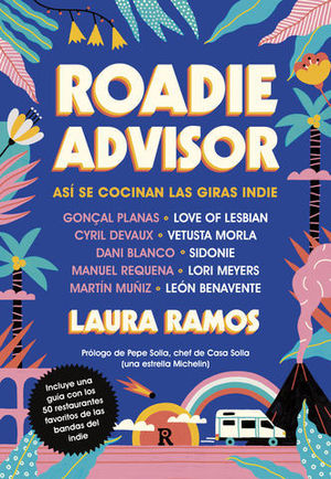 ROADIEADVISOR.  ASI SE COCINAN LAS GIRAS INDIE