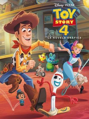 DISNEY.  TOY STORY 4.  LA NOVELA GRAFICA