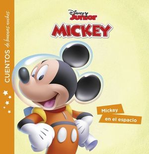 MICKEY MOUSE: MICKEY EN EL ESPACIO.  CUENTOS DE BUENAS NOCHES