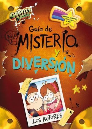 GRAVITY FALLS. GUA DE MISTERIO Y DIVERSIN.