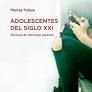 ADOLESCENTES DEL SIGLO XXI