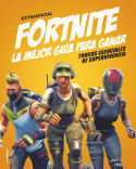 FORTNITE.  LA MEJOR GUIA PARA GANAR