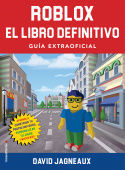 ROBLOX. EL LIBRO DEFINITIVO. GUA NO OFICIAL