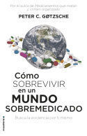 COMO SOBREVIVIR A UN MUNDO SOBREMEDICADO