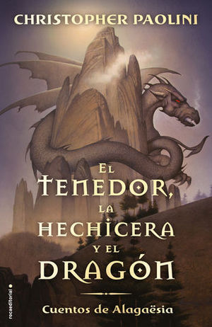 EL TENEDOR, LA HECHICERA Y E DRAGON.  CUENTOS DE ALGASIA