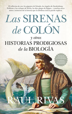 LAS SIRENAS DE COL�N Y OTRAS HISTORIAS PRODIGIOSAS DE LA BIOLOG�A