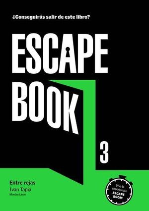 ESCAPE BOOK 3.  ENTRE REJAS