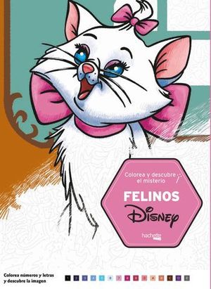 COLOREA Y DESCUBRE EL MISTERIO.  FELINOS DISNEY