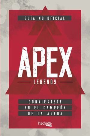 APEX LEGENDS.  CONVIERTETE EN EL CAMPEON DE LA ARENA.  GUIA NO OFICIAL