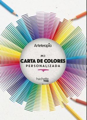 ARTETERAPIA.  MI CARTA DE COLORES PERSONALIZADA